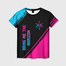 Женская футболка 3D с принтом Bring Me the Horizon   neon gradient: надпись, символ в Кировске, 100% полиэфир ( синтетическое хлопкоподобное полотно) | прямой крой, круглый вырез горловины, длина до линии бедер | 