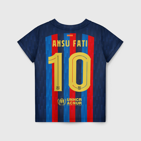 Детская футболка 3D с принтом Фати Барселона форма 2022 2023 в Рязани, 100% гипоаллергенный полиэфир | прямой крой, круглый вырез горловины, длина до линии бедер, чуть спущенное плечо, ткань немного тянется | 