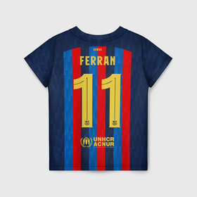 Детская футболка 3D с принтом Ферран Торрес Барселона форма 2022 2023 , 100% гипоаллергенный полиэфир | прямой крой, круглый вырез горловины, длина до линии бедер, чуть спущенное плечо, ткань немного тянется | 