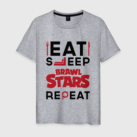 Мужская футболка хлопок с принтом Надпись: eat sleep Brawl Stars repeat в Новосибирске, 100% хлопок | прямой крой, круглый вырез горловины, длина до линии бедер, слегка спущенное плечо. | 