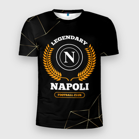 Мужская футболка 3D Slim с принтом Лого Napoli и надпись legendary football club на темном фоне в Белгороде, 100% полиэстер с улучшенными характеристиками | приталенный силуэт, круглая горловина, широкие плечи, сужается к линии бедра | 