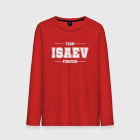 Мужской лонгслив хлопок с принтом Team Isaev forever   фамилия на латинице в Белгороде, 100% хлопок |  | Тематика изображения на принте: 