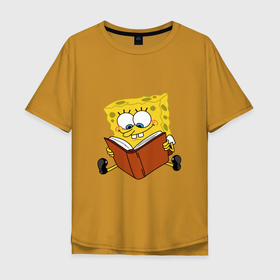 Мужская футболка хлопок Oversize с принтом Губка Боб читает книжку в Петрозаводске, 100% хлопок | свободный крой, круглый ворот, “спинка” длиннее передней части | Тематика изображения на принте: 