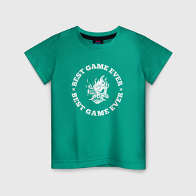 Детская футболка хлопок с принтом Символ Cyberpunk 2077 и круглая надпись best game ever в Тюмени, 100% хлопок | круглый вырез горловины, полуприлегающий силуэт, длина до линии бедер | 