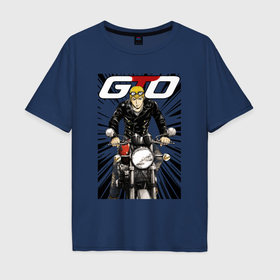 Мужская футболка хлопок Oversize с принтом GTO   Onizuka biker в Тюмени, 100% хлопок | свободный крой, круглый ворот, “спинка” длиннее передней части | 