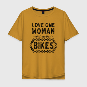Мужская футболка хлопок Oversize с принтом Я люблю одну женщину и несколько велосипедов в Курске, 100% хлопок | свободный крой, круглый ворот, “спинка” длиннее передней части | 