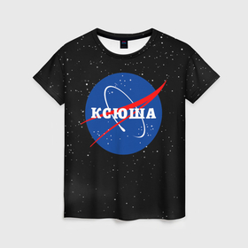 Женская футболка 3D с принтом Ксюша Наса космос в городе Новоалтайск, 100% полиэфир ( синтетическое хлопкоподобное полотно) | прямой крой, круглый вырез горловины, длина до линии бедер | 