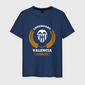 Мужская футболка хлопок с принтом Лого Valencia и надпись legendary football club в Санкт-Петербурге, 100% хлопок | прямой крой, круглый вырез горловины, длина до линии бедер, слегка спущенное плечо. | 