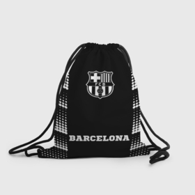 Рюкзак-мешок 3D с принтом Barcelona sport на темном фоне: символ, надпись в Петрозаводске, 100% полиэстер | плотность ткани — 200 г/м2, размер — 35 х 45 см; лямки — толстые шнурки, застежка на шнуровке, без карманов и подкладки | 