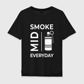 Мужская футболка хлопок Oversize с принтом Smoke Mid Everyday в Кировске, 100% хлопок | свободный крой, круглый ворот, “спинка” длиннее передней части | 