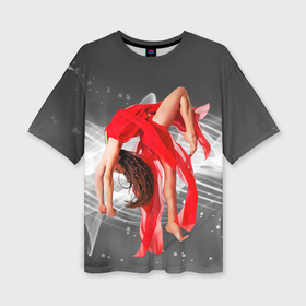 Женская футболка oversize 3D с принтом Танец контемпорари в Петрозаводске,  |  | 