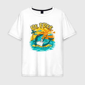 Мужская футболка хлопок Oversize с принтом Акула серфингист будь свободным в Петрозаводске, 100% хлопок | свободный крой, круглый ворот, “спинка” длиннее передней части | 
