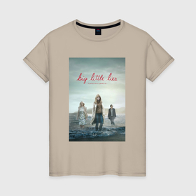 Женская футболка хлопок с принтом Big Little Lies в Кировске, 100% хлопок | прямой крой, круглый вырез горловины, длина до линии бедер, слегка спущенное плечо | 