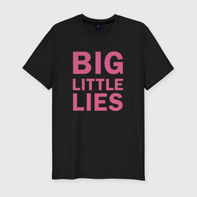 Мужская футболка хлопок Slim с принтом Big Little Lies logo в Тюмени, 92% хлопок, 8% лайкра | приталенный силуэт, круглый вырез ворота, длина до линии бедра, короткий рукав | 