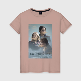 Женская футболка хлопок с принтом Мадлен, Селеста и Джейн , 100% хлопок | прямой крой, круглый вырез горловины, длина до линии бедер, слегка спущенное плечо | 