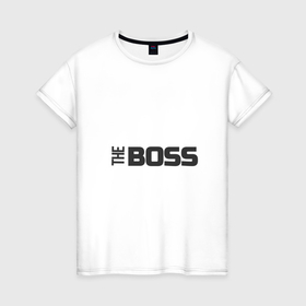 Женская футболка хлопок с принтом THE BOSS в Кировске, 100% хлопок | прямой крой, круглый вырез горловины, длина до линии бедер, слегка спущенное плечо | 