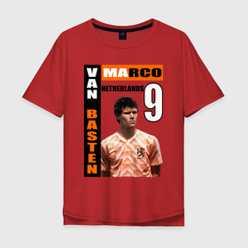 Мужская футболка хлопок Oversize с принтом Марко ван Бастен сборная Голландии , 100% хлопок | свободный крой, круглый ворот, “спинка” длиннее передней части | 