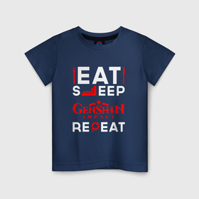 Детская футболка хлопок с принтом Надпись eat sleep Genshin Impact repeat в Петрозаводске, 100% хлопок | круглый вырез горловины, полуприлегающий силуэт, длина до линии бедер | Тематика изображения на принте: 
