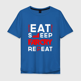 Мужская футболка хлопок Oversize с принтом Надпись eat sleep Far Cry repeat в Курске, 100% хлопок | свободный крой, круглый ворот, “спинка” длиннее передней части | 