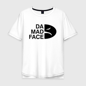 Мужская футболка хлопок Oversize с принтом Onyx   da mad face , 100% хлопок | свободный крой, круглый ворот, “спинка” длиннее передней части | 
