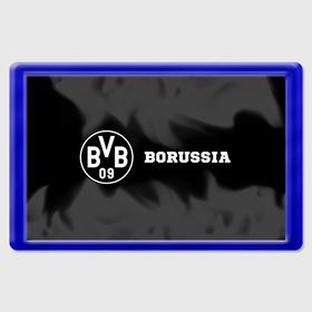 Магнит 45*70 с принтом Borussia sport на темном фоне: надпись и символ , Пластик | Размер: 78*52 мм; Размер печати: 70*45 | 