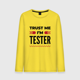 Мужской лонгслив хлопок с принтом Trust me   Im tester в Екатеринбурге, 100% хлопок |  | Тематика изображения на принте: 