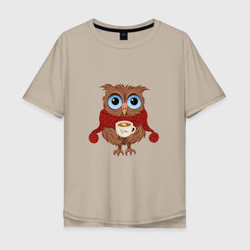 Мужская футболка хлопок Oversize с принтом Зимняя сова   птица в шарфе и с кружкой чая в Екатеринбурге, 100% хлопок | свободный крой, круглый ворот, “спинка” длиннее передней части | 