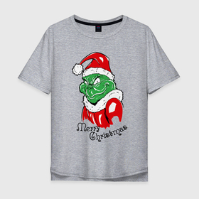 Мужская футболка хлопок Oversize с принтом Santa Claus Grinch   merry Christmas в Тюмени, 100% хлопок | свободный крой, круглый ворот, “спинка” длиннее передней части | 