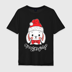 Мужская футболка хлопок Oversize с принтом Merry Christmas, little rabbit в Новосибирске, 100% хлопок | свободный крой, круглый ворот, “спинка” длиннее передней части | 