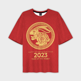 Мужская футболка OVERSIZE 3D с принтом Happy chinese New Year   2023 year of the rabbit в Белгороде,  |  | 