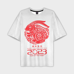 Мужская футболка OVERSIZE 3D с принтом Happy chinese New Year, 2023 year of the rabbit в Белгороде,  |  | Тематика изображения на принте: 