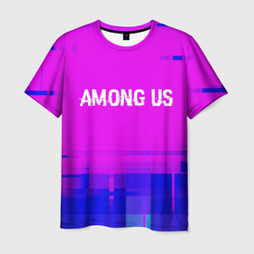 Мужская футболка 3D с принтом Among Us glitch text effect: символ сверху в Тюмени, 100% полиэфир | прямой крой, круглый вырез горловины, длина до линии бедер | 