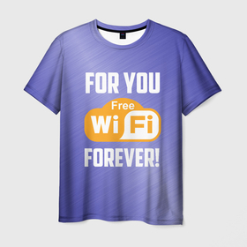 Мужская футболка 3D с принтом Бесплатный Wi Fi навсегда , 100% полиэфир | прямой крой, круглый вырез горловины, длина до линии бедер | Тематика изображения на принте: 