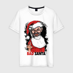 Мужская футболка хлопок с принтом Bad Santa, fuck you в Санкт-Петербурге, 100% хлопок | прямой крой, круглый вырез горловины, длина до линии бедер, слегка спущенное плечо. | 