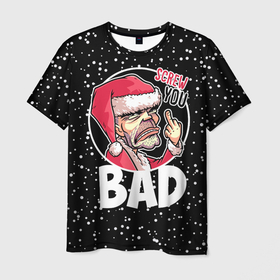 Мужская футболка 3D с принтом Bad Santa Screw you в Екатеринбурге, 100% полиэфир | прямой крой, круглый вырез горловины, длина до линии бедер | 