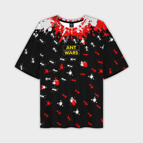 Мужская футболка OVERSIZE 3D с принтом Войны муравьев в Кировске,  |  | 