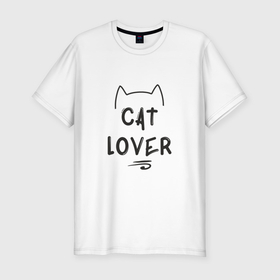 Мужская футболка хлопок Slim с принтом Cat Lover в Курске, 92% хлопок, 8% лайкра | приталенный силуэт, круглый вырез ворота, длина до линии бедра, короткий рукав | Тематика изображения на принте: 