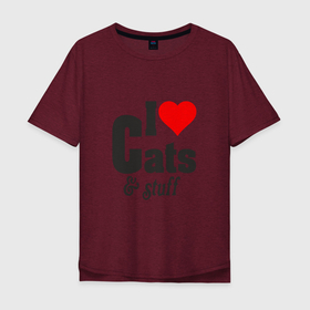 Мужская футболка хлопок Oversize с принтом Love cats and stuff в Тюмени, 100% хлопок | свободный крой, круглый ворот, “спинка” длиннее передней части | 