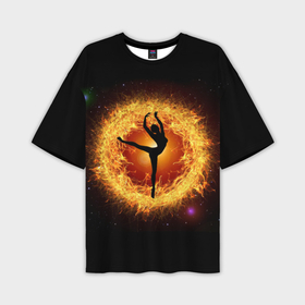 Мужская футболка oversize 3D с принтом Танец балерины в огненном шаре ,  |  | Тематика изображения на принте: 