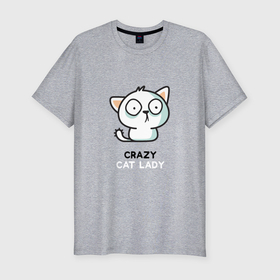 Мужская футболка хлопок Slim с принтом Crazy cat lady , 92% хлопок, 8% лайкра | приталенный силуэт, круглый вырез ворота, длина до линии бедра, короткий рукав | Тематика изображения на принте: 