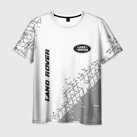 Мужская футболка 3D с принтом Land Rover Speed на светлом фоне со следами шин: надпись, символ в Петрозаводске, 100% полиэфир | прямой крой, круглый вырез горловины, длина до линии бедер | 
