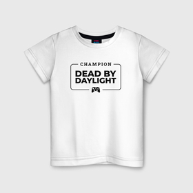 Детская футболка хлопок с принтом Dead by Daylight gaming champion: рамка с лого и джойстиком , 100% хлопок | круглый вырез горловины, полуприлегающий силуэт, длина до линии бедер | Тематика изображения на принте: 