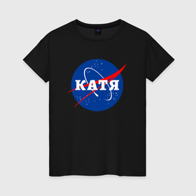 Женская футболка хлопок с принтом Катя в символе Наса , 100% хлопок | прямой крой, круглый вырез горловины, длина до линии бедер, слегка спущенное плечо | 