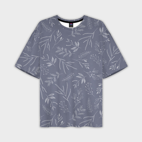 Мужская футболка OVERSIZE 3D с принтом Минималистичный растительный узор на серо голубом фоне в Белгороде,  |  | 