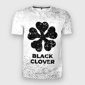 Мужская футболка 3D Slim с принтом Black Clover с потертостями на светлом фоне в Кировске, 100% полиэстер с улучшенными характеристиками | приталенный силуэт, круглая горловина, широкие плечи, сужается к линии бедра | 