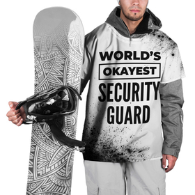 Накидка на куртку 3D с принтом Worlds okayest security guard   white в Кировске, 100% полиэстер |  | 