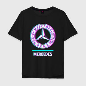 Мужская футболка хлопок Oversize с принтом Значок Mercedes в стиле glitch , 100% хлопок | свободный крой, круглый ворот, “спинка” длиннее передней части | 