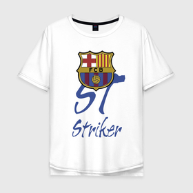 Мужская футболка хлопок Oversize с принтом Barcelona   Spain   striker в Тюмени, 100% хлопок | свободный крой, круглый ворот, “спинка” длиннее передней части | 