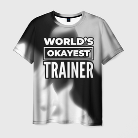 Мужская футболка 3D с принтом Worlds okayest trainer   dark в Белгороде, 100% полиэфир | прямой крой, круглый вырез горловины, длина до линии бедер | 
