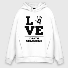 Мужское худи Oversize хлопок с принтом Death Stranding love classic в Кировске, френч-терри — 70% хлопок, 30% полиэстер. Мягкий теплый начес внутри —100% хлопок | боковые карманы, эластичные манжеты и нижняя кромка, капюшон на магнитной кнопке | Тематика изображения на принте: 